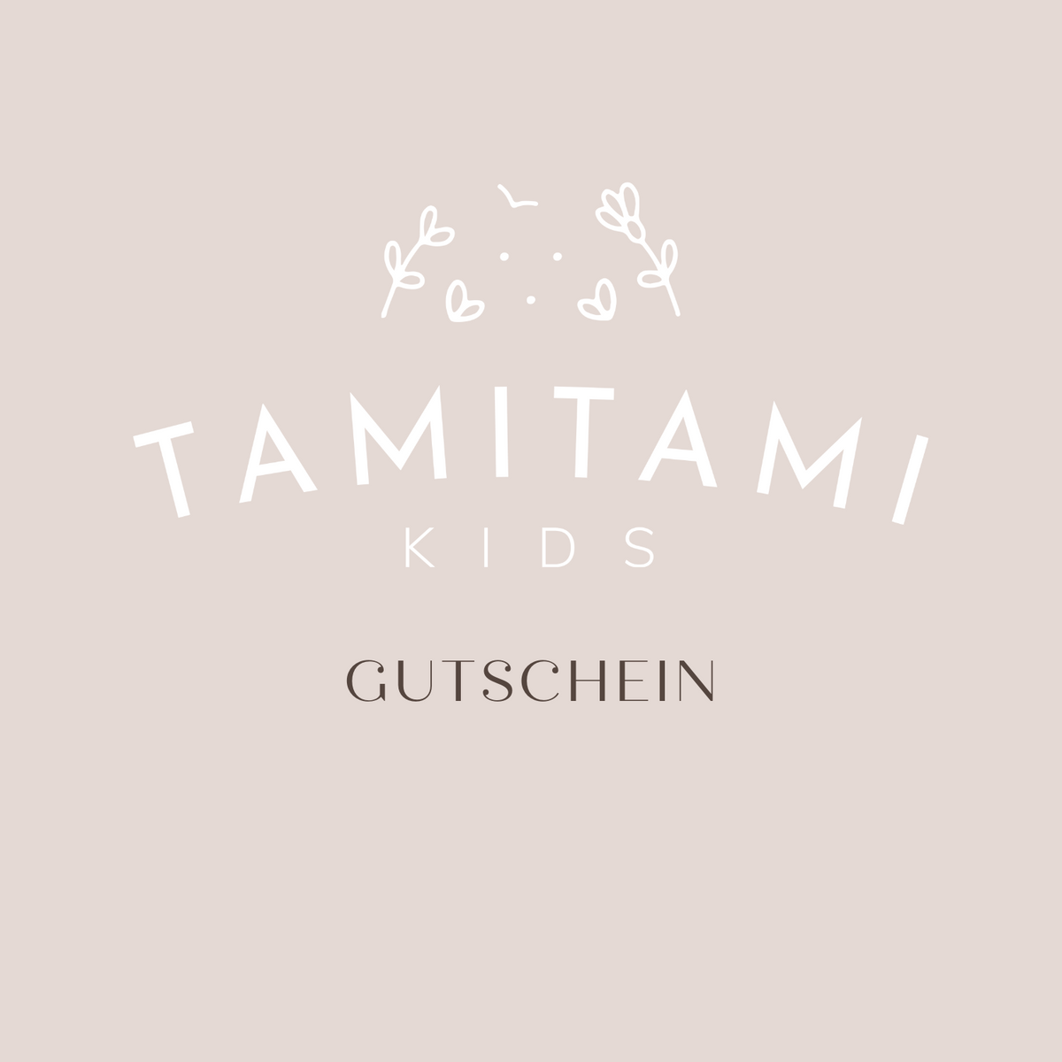 Geschenkgutschein Und falls Du doch nicht fündig geworden sein solltest, machst Du mit einem Gutschein von TAMITAMI Kids garantiert eine Freude.